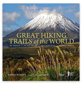 Great Hiking Trails of the World: 80 Trails, 75,000 Miles, 38 Countries, 6 Continents Hardcover book.